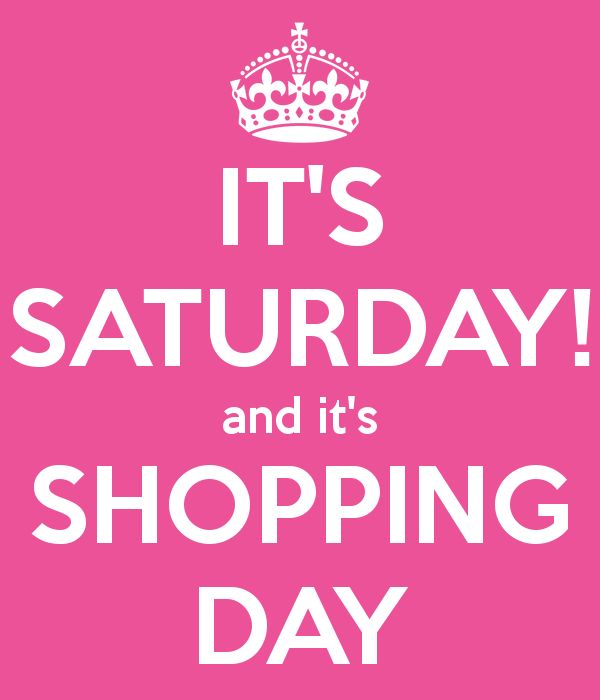 It's Saturday!