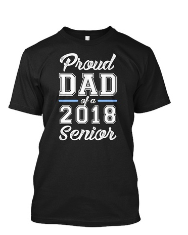 Proud Dad Of A 2018 Senior Hanes Tagless Tee T-Shirt