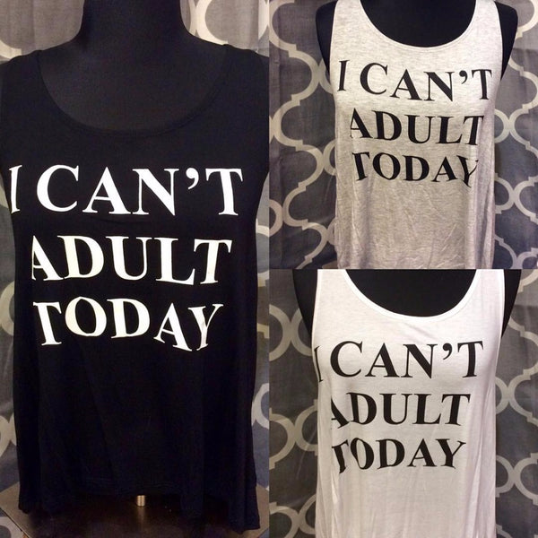 I CAN'T ADULT TODAY Vest Tops Letter Printed Tank Top For Women Causal Tees Loose Funny Top