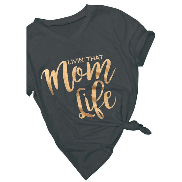 Women " LIVIN THAT MOM LIFE" Casual  T Shirt