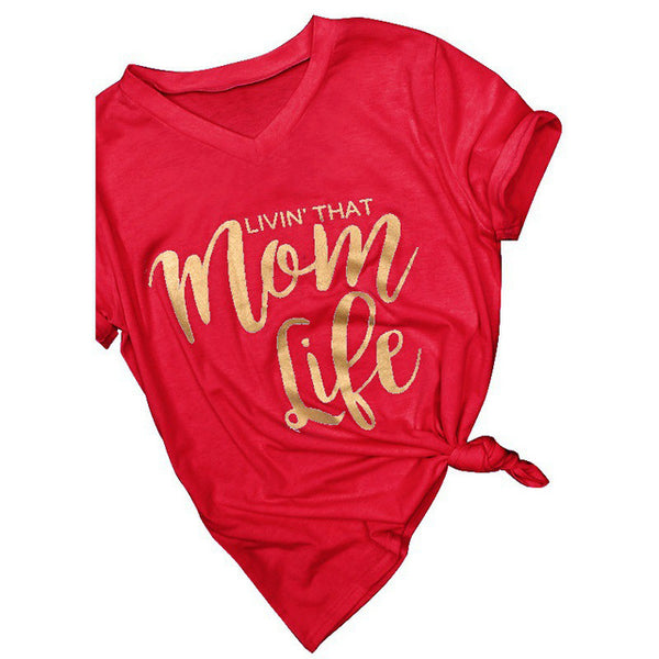 Women " LIVIN THAT MOM LIFE" Casual  T Shirt